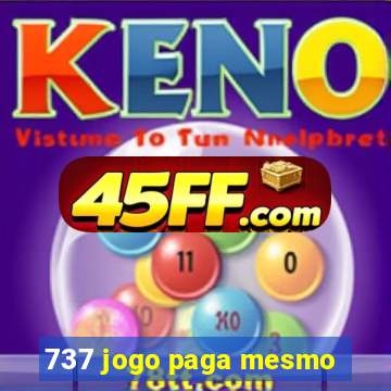 737 jogo paga mesmo